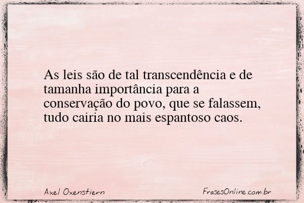 Frase de Axel Oxenstiern