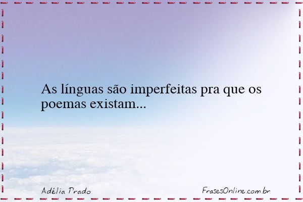 Frase de Adélia Prado