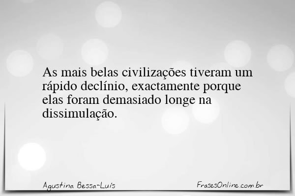 Frase de Agustina Bessa-Luís