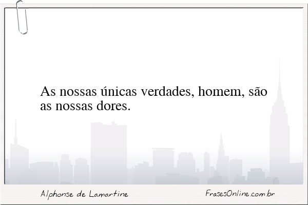 Frase de Alphonse de Lamartine