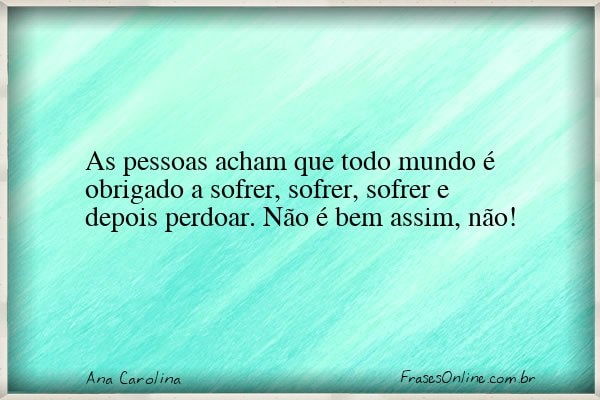 Frase de Ana Carolina