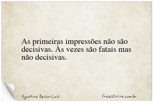 Frase de Agustina Bessa-Luís