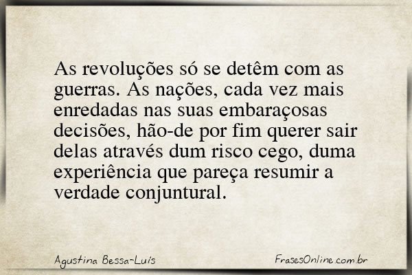 Frase de Agustina Bessa-Luís