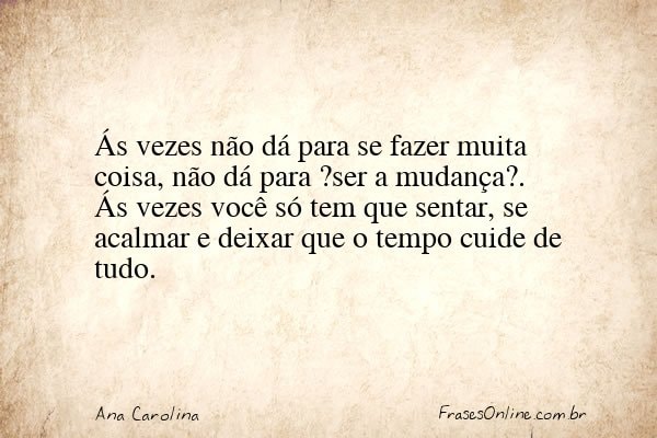 Frase de Ana Carolina
