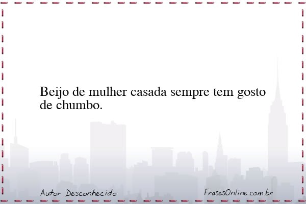 Frase de Autor Desconhecido