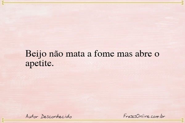 Frase de Autor Desconhecido
