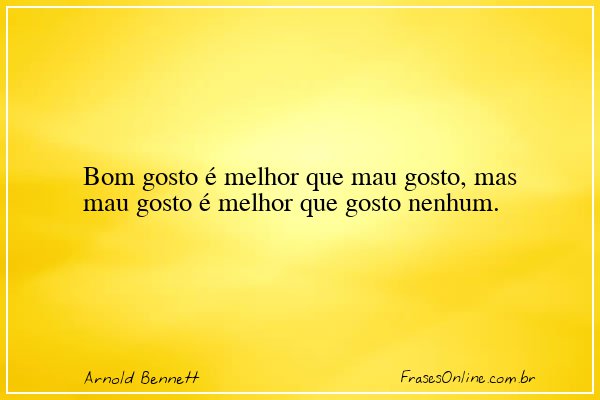 Frase de Arnold Bennett