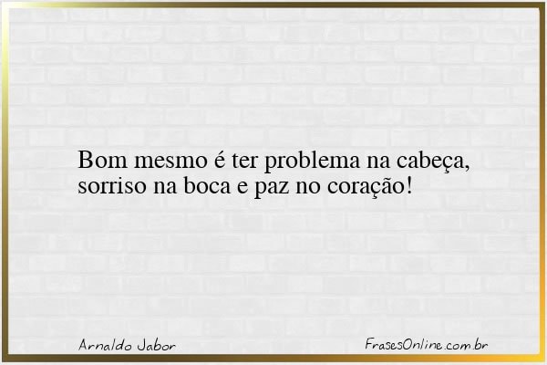 Frase de Arnaldo Jabor