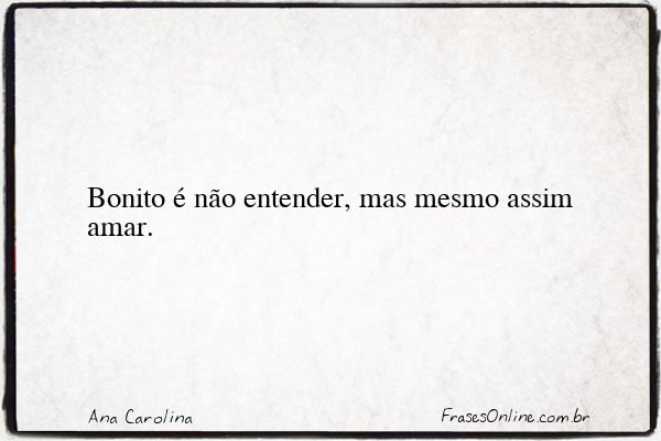 Frase de Ana Carolina