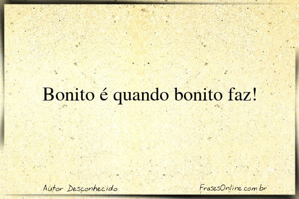 Frase de Autor Desconhecido