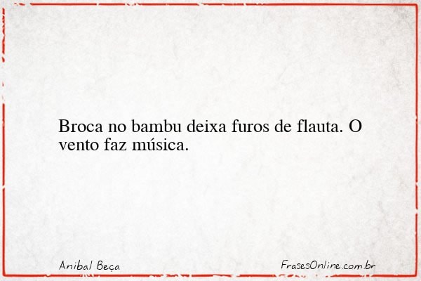 Frase de Anibal Beça