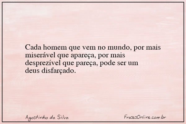Frase de Agostinho da Silva