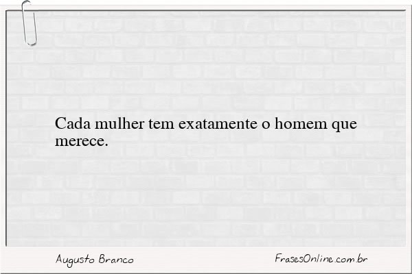 Frase de Augusto Branco