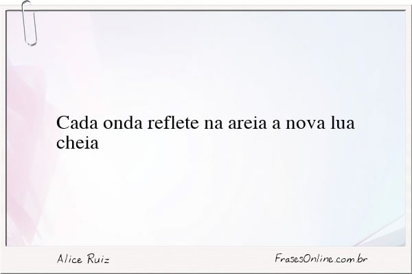 Frase de Alice Ruiz