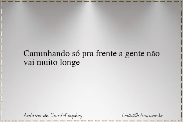 Frase de Antoine de Saint-Exupéry