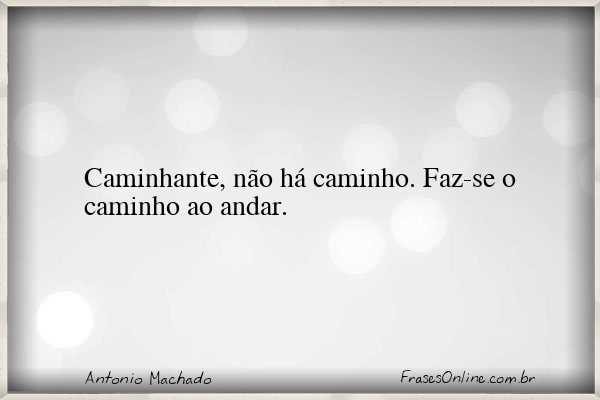 Frase de Antonio Machado