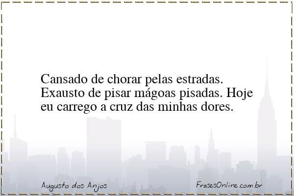 Frase de Augusto dos Anjos