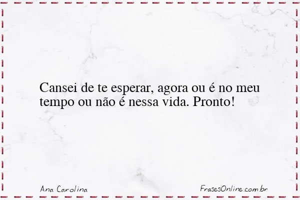 Frase de Ana Carolina