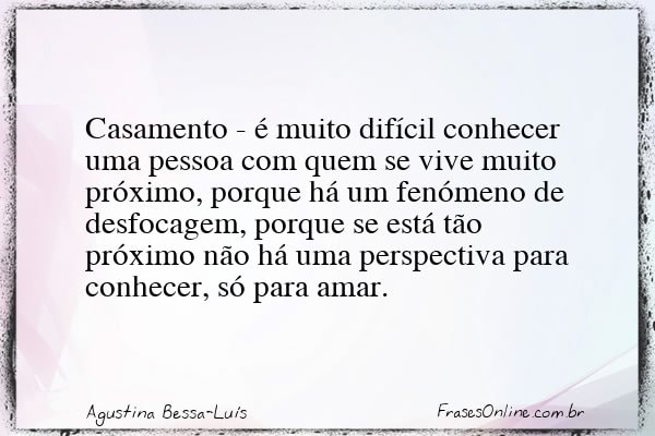 Frase de Agustina Bessa-Luís
