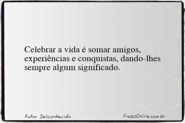 Frase de Autor Desconhecido