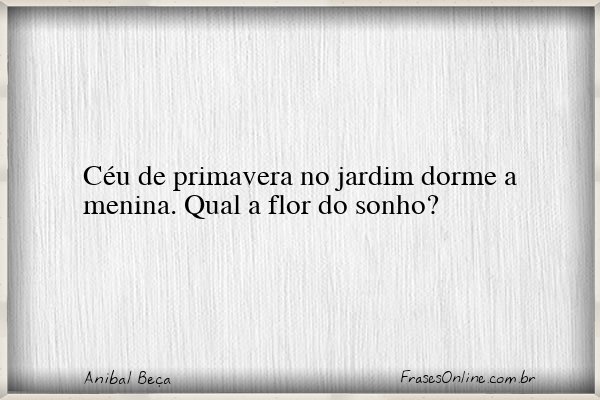 Frase de Anibal Beça