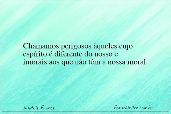 Frase de Anatole France