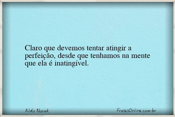 Frase de Aldo Novak