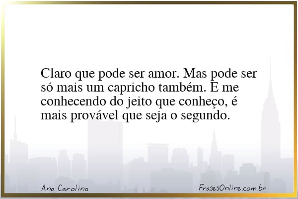 Frase de Ana Carolina