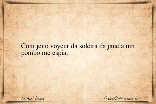 Frase de Anibal Beça