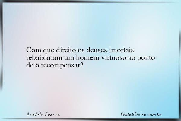 Frase de Anatole France