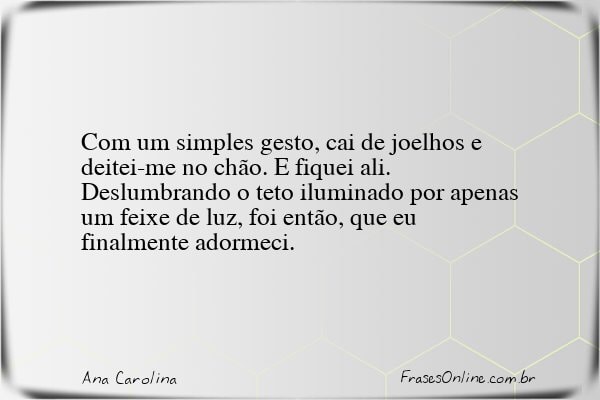 Frase de Ana Carolina