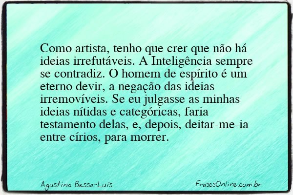 Frase de Agustina Bessa-Luís