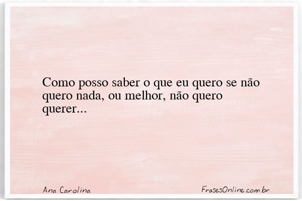 Frase de Ana Carolina