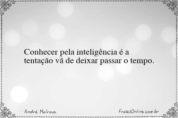 Frase de André Malraux
