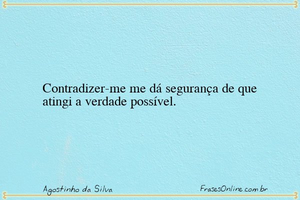 Frase de Agostinho da Silva