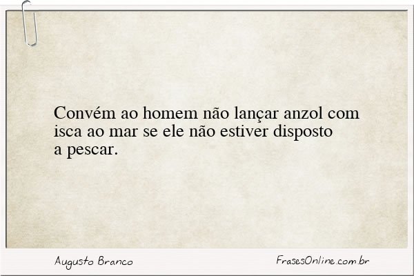 Frase de Augusto Branco