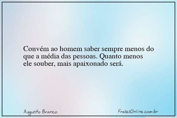 Frase de Augusto Branco