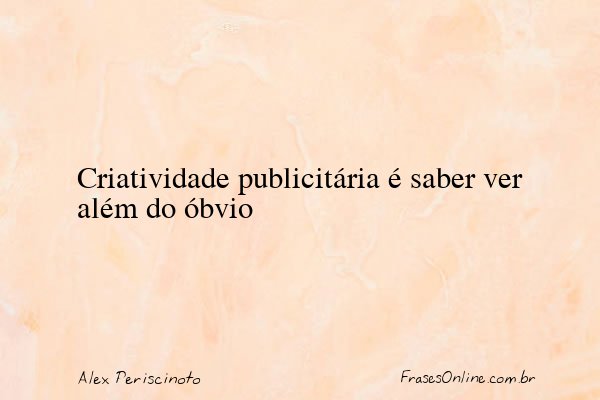 Frase de Alex Periscinoto