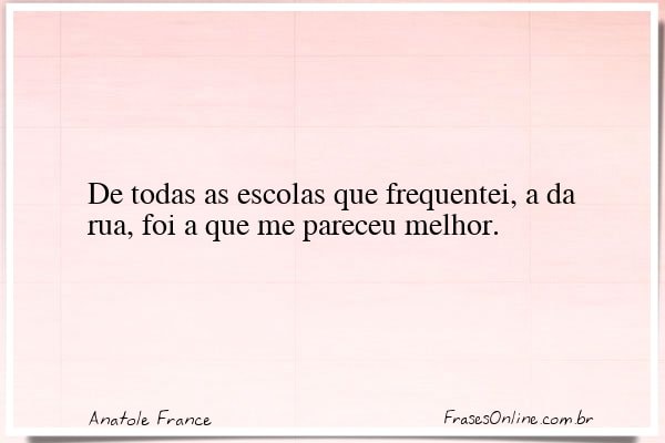Frase de Anatole France