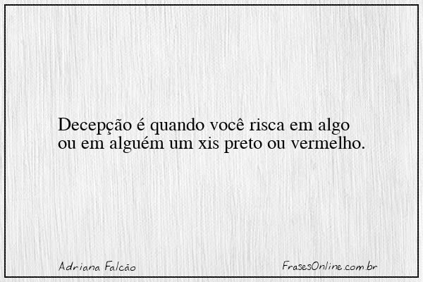 Frase de Adriana Falcão