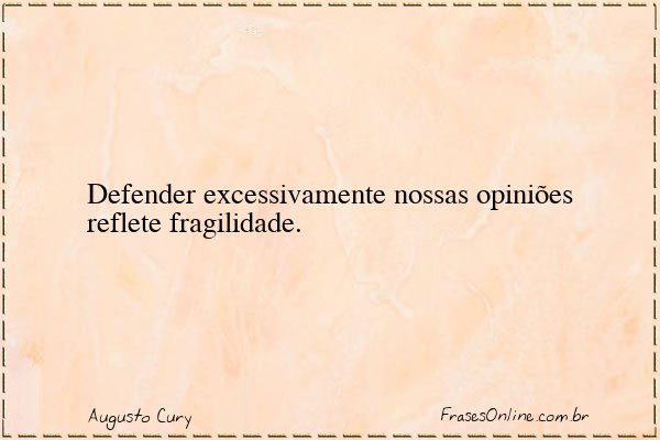 Frase de Augusto Cury