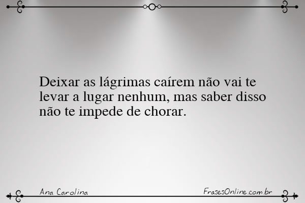 Frase de Ana Carolina