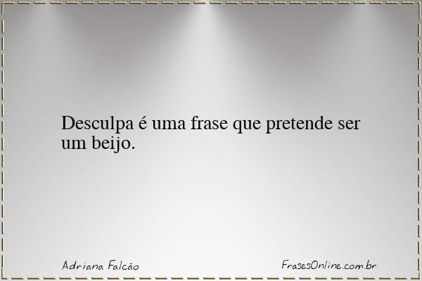 Frase de Adriana Falcão