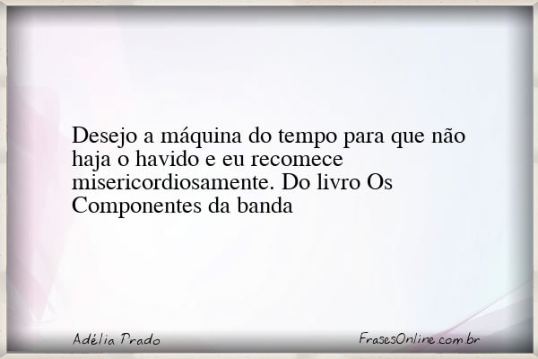 Frase de Adélia Prado