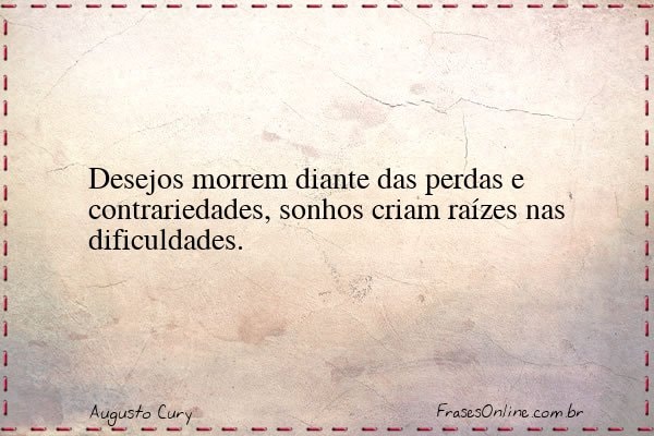Frase de Augusto Cury