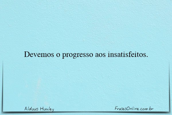Frase de Aldous Huxley
