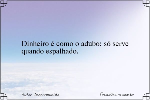 Frase de Autor Desconhecido