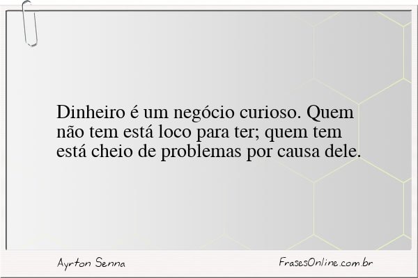 Frase de Ayrton Senna