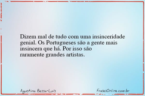 Frase de Agustina Bessa-Luís