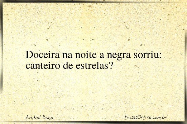 Frase de Anibal Beça